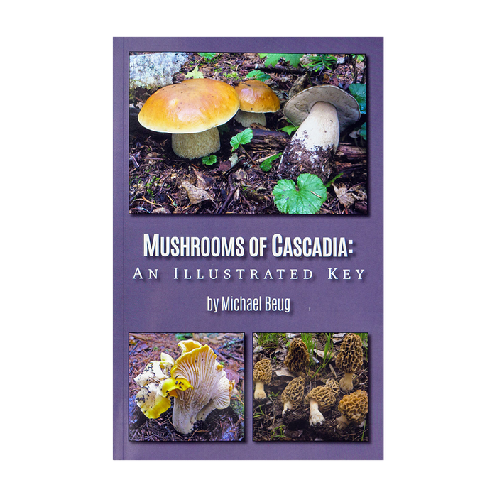 Mushrooms of Cascadia: An Illustrated Key