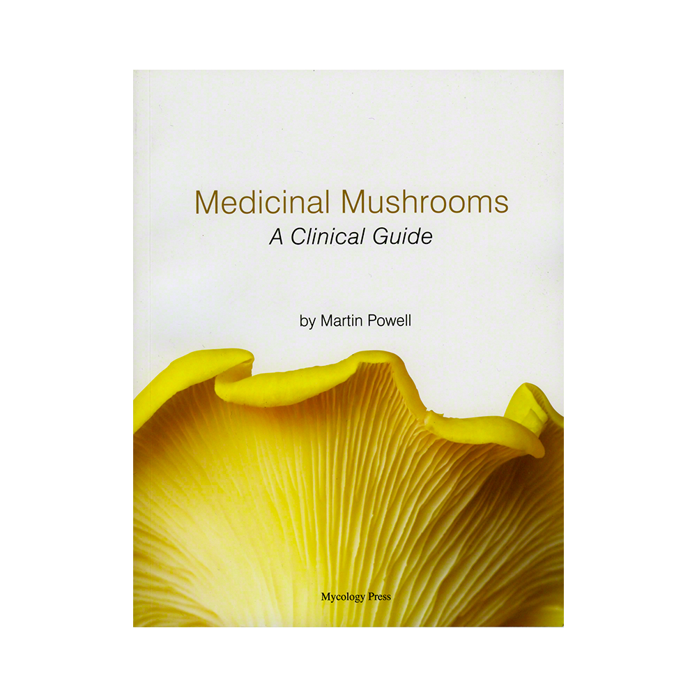 Medicinal Mushrooms: a Clinical Guide, Second Edition
