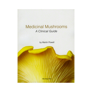 Medicinal Mushrooms: a Clinical Guide, Second Edition